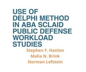 NEW ABA/SCLAID PUBLIC DEFENDER WORKLOAD STUDIES REPORT